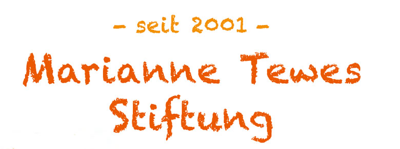 Marianne Tewes-Stiftung seit 2001